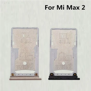 За xiaomi MI max 2 Nano SIM Държач на Тавата за SIM-карти на Притежателя на Слота за Карти Micro SD Адаптер за Xiaomi MAX 2 / Mi MAX2