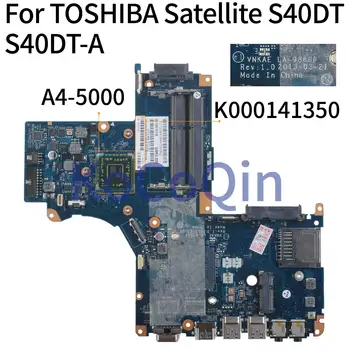 Дънната платка на лаптопа KoCoQin За TOSHIBA Satellite S40DT-A A4-5000 дънна Платка K000141350 Vnkae LA-9868P