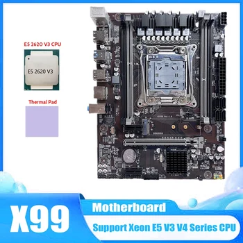 Дънна платка AU42 -X99 LGA2011-3 компютър дънната Платка Поддържа процесор от серията Xeon E5 V3 V4 с процесора E5 2620 V3 + термопаста