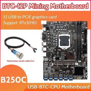 B250C 12 Карта на БТК дънна Платка за Майнинга С метален кнопочным Ключ Кабел (1 M) 12XUSB3.0 ДО PICE X1 GPU LGA1151 DDR4 RAM MSATA
