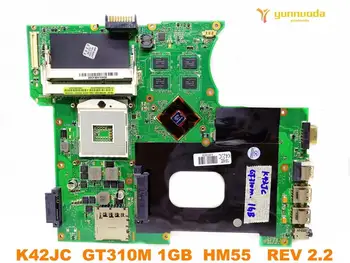 Оригиналната дънна платка за лаптоп ASUS K42JC K42JC GT310M 1 GB HM55 REV 2,2 изпитана добра безплатна доставка