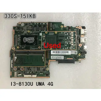 Използва се За Lenovo Ideapad 330S-15IKB дънна Платка на лаптоп Процесор I3-8130U UMA 4G FRU 5B20R07220 5B20S71231 5B20S71235