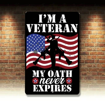 Аз съм ветеран, терминът ми обеща никога не изтича - Здрав метален знак - 8 x 12 входове/изходи