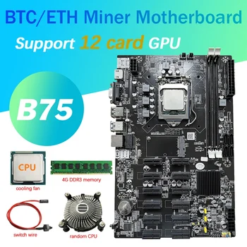 ГОРЕЩО-12 PCIE B75 БТК дънна Платка за майнинга + процесор + Вентилатор за охлаждане + 4G DDR3 RAM + Кабел ключа 12 PCI-E (USB3.0) LGA1155 DDR3 MSATA ETH Миньор