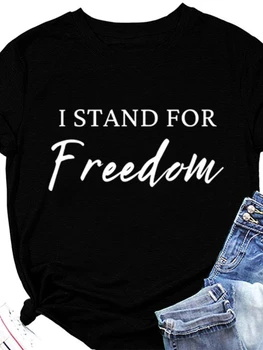 Аз съм за Свободата, Женска Тениска с Писмото Принтом, Къс Ръкав, О-образно деколте, Свободна Женска Тениска, Дамска Тениска, Потник, Camisetas Mujer