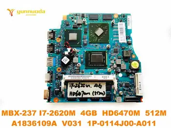 Оригиналната дънна платка за лаптоп SONY MBX-237 MBX-237 I7-2620M 4 GB HD6470M 512 М A1836109A V031 1P-0114J00-A011 тестван добре