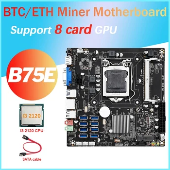 B75E 8 карти БТК дънна Платка за майнинга + процесор I3 2120 + кабел SATA 8XUSB3.0 до Pcle 1X слот за графичен процесор B75 Чип LGA1155 DDR3 MSATA + VGA