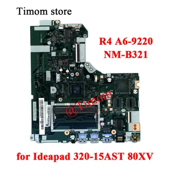 R4 A6-9220 за лаптоп Ideapad 320-15AST 80XV Вградена на дънната Платка NM-B321 5B20P19428 5B20P19442