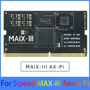 1 бр. За Sipeed MAX-III Axera Pi Основната Такса 2 GB LPDDR4X 3733 Mhz 4 До @ 30 кадъра в секунда AI Soc Подкрепа на двойна интерфейс RGMII/RMII
