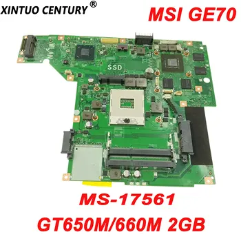 Висококачествена и Оригинална дънна Платка MS-17561 за лаптоп MSI GE70 дънна Платка HM76 PGA 989 GT650M/660M С 2 GB DDR3 GPU 100% Тествана