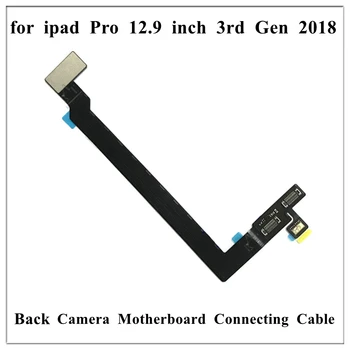5 бр. За iPad Pro 12,9 См 3-то Поколение 2018 Задната част на Задната Камера Гъвкав Кабел от Основните Дънната Платка Резервни Части