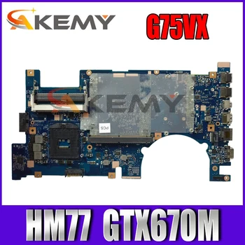 Дънна платка G75VX HM77 За Asus 3D LCD конектор с Поддръжка на NVIDIA GeForce GTX 670M 60-NLEMB1001-C03 100% Тествана, работи добре