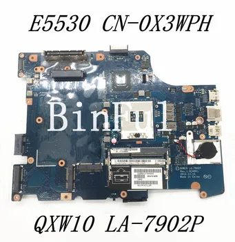 CN-0X3WPH 0X3WPH X3WPH Безплатна доставка висок клас дънна Платка За лаптоп Dell E5530 дънна Платка QXW10 LA-7902P HM76 100% Тествана е НОРМАЛНО