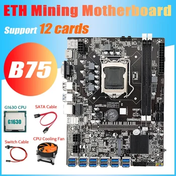 Дънна платка за майнинга B75 ETH 12 PCIE към USB + процесор G1630 + Fan охлаждане + Кабел ключ + Кабел SATA дънна Платка с DDR3 MSATA LGA1155