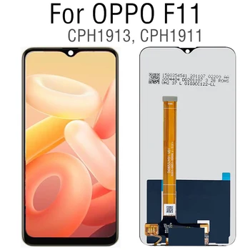 ЗА OPPO F11 LCD дисплей С Сензорен Екран Дигитайзер В Събирането на Резервни части За OPPO F11 CPH1913 CPH1911 LCD